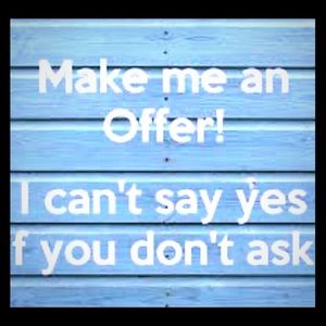 All reasonable offers accepted